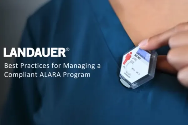 Managing a Compliant ALARA Program